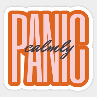 Panic Calmly Sticker